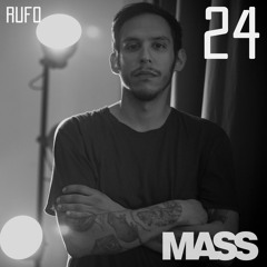 MASS | 24 - Rufo