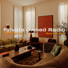 Private Owned Radio #209 w/ JSTBECOOL