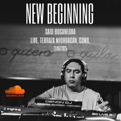 New Beginning@Said Bocanegra, Live at Terraza Michoacan, 27/07/2025, CDMX.