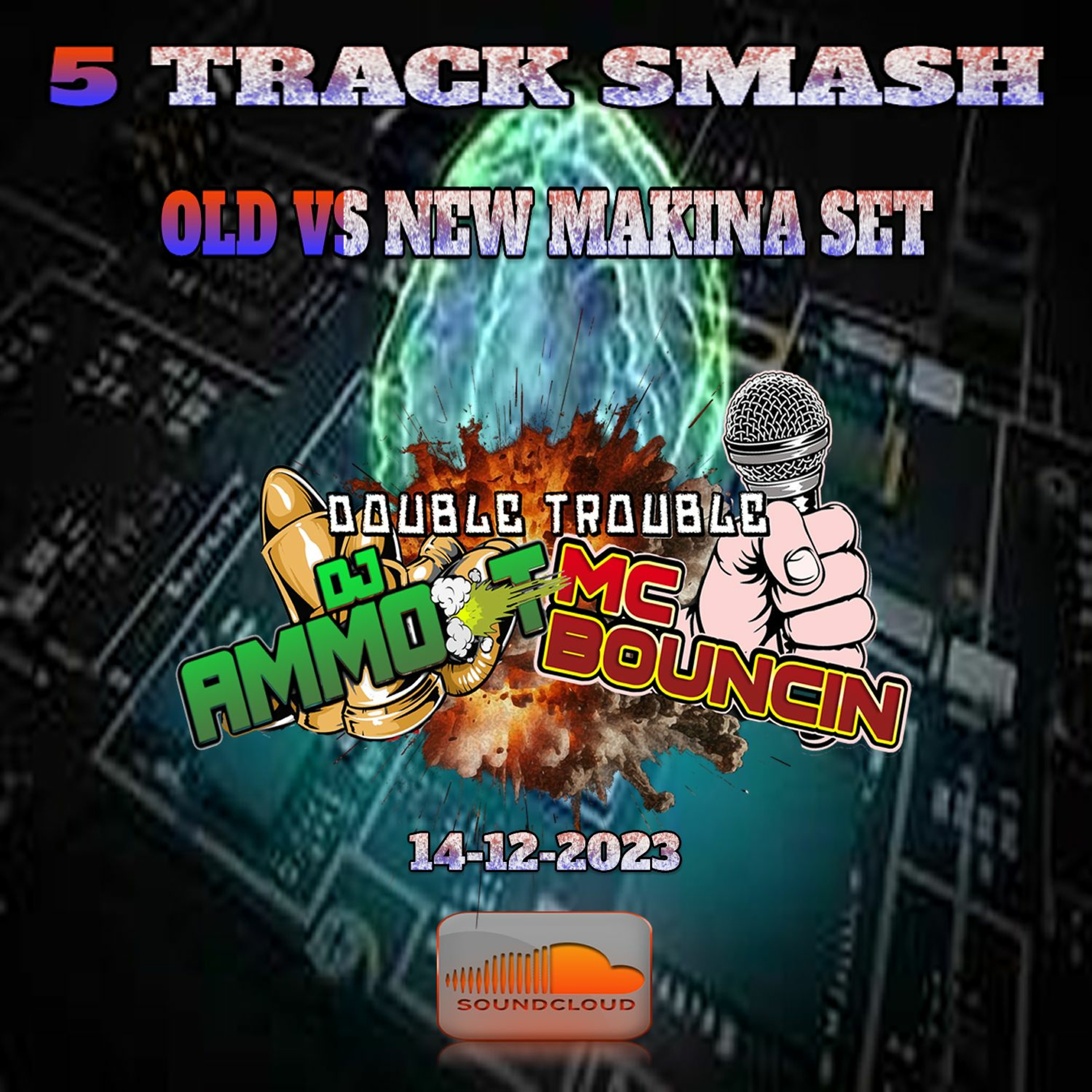 5 Track Old Vs New Makina - MC BOUNCIN - 14 - 12 - 2023 episode artwork
