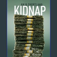 #^DOWNLOAD 📚 Kidnap: Inside the Ransom Business <(DOWNLOAD E.B.O.O.K.^)
