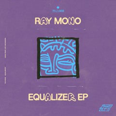 PREMIERE: Ray Mono - Equalizer [Front Left Recordings]