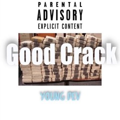 Young Dev - Good Crack