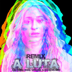 A LUTA (Remix)