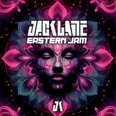 Eastern Jam | Jack Lane Prog Dub
