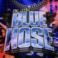 Blue Nose-EBK Leebo