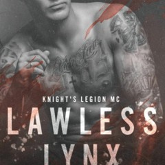 [eBook] ⚡️ DOWNLOAD Lawless Lynx (Knight's Legion MC)