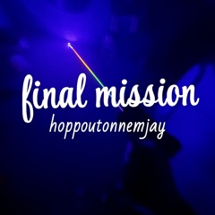 final mission