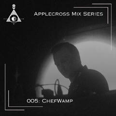 Applecross Mix Series 005: ChefWamp