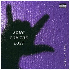 Song for the Lost (Ft. T-Baby)