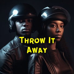 Throw It Away
