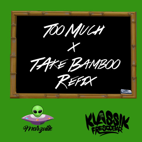 Marzville x Klassik Frescobar - Too Much x Take Bamboo [REFIX] (Dutty Dutty Riddim) Soca 2022