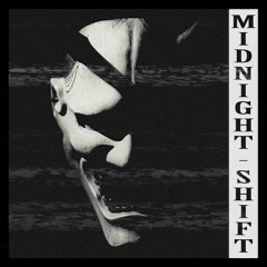 MIDNIGHT SHIFT (feat. Phonk Killer)