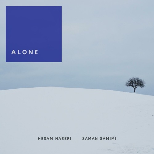 Alone - Hesam Naseri & Saman Samimi