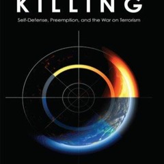 PDF read online Targeted Killing: Self-Defense, Preemption, and the War on Terrorism for ipad