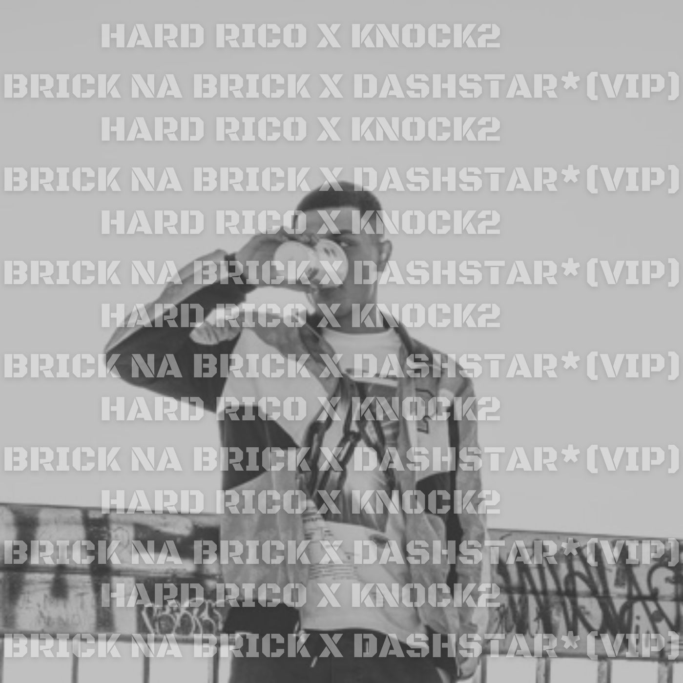 Hard Rico x Knock2 – Brick na brick x dashstar* – VIP (DJ DOOK MASHUP REMIX)