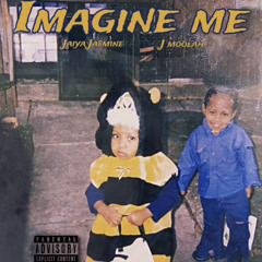 Imagine Me (feat. J Moolah)