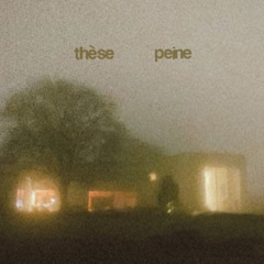 THÈSE & PEINE (prod. SamossProd)