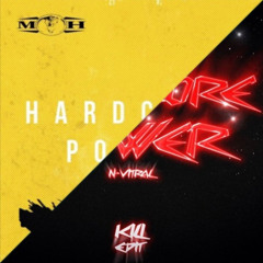 N-Vitral - Hardcore Power (Kil/iady Edit) BOOTLEG