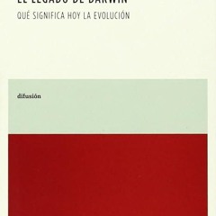 ✔read❤ El legado de Darwin: Qu? significa hoy la evoluci?n (difusi?n) (Spanish Edition)