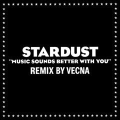 Stardust ( Remix by Vecna ) ,