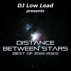 Distance Between Stars (Best Of 2022-2024) (Dark Side)