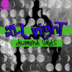 Diamond Lights - All Night (DJ Fuel Remix) [Yes Yes Records]
