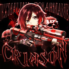 CRIMSON (w/RXMALIAN)