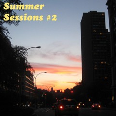Summer Session #2