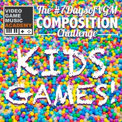 #7DaysofVGM April 2021 (Kid's Games)