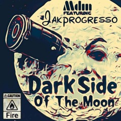 Dark Side Of The Moon (ft. Jakprogresso)