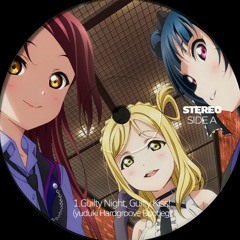 【Free DL】Guilty Night, Guilty Kiss!(yuduki Hardgroove Bootleg)