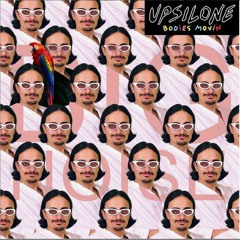 Upsilone - Bodies Movin (Don't Listen It Remix)