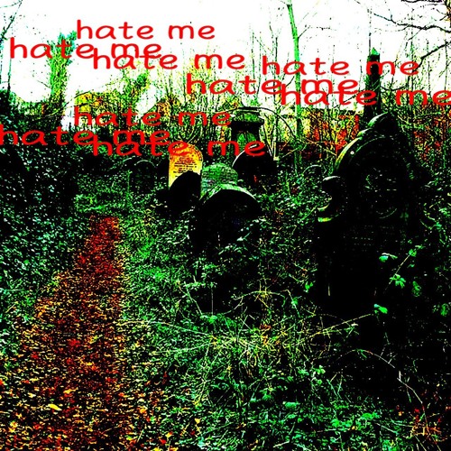hate me