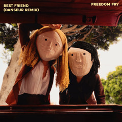 Best Friend (Danseur Remix)