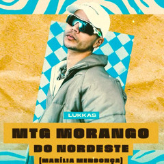 Lukkas - MTG MORANGO DO NORDESTE (MARÍLIA MENDONÇA)