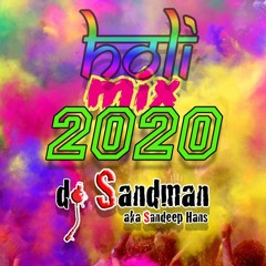 Holi Mix 2020 | dj Sandman | Urban Desi | Bollywood | EDM