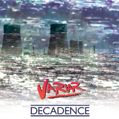 Variar - Decadent Decay