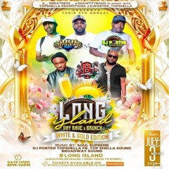 Broadway /Top Shella/ Shotta Chris/ Soul Supreme 7/25 (L.I. Day Rave)