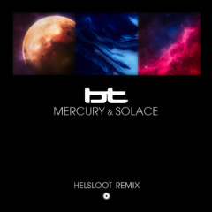 Mercury & Solace (Helsloot Remix) [feat. Jan Johnston]