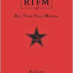 free PDF 💞 RTFM: Red Team Field Manual v2 by Ben Clark,Nick Downer EBOOK EPUB KINDLE