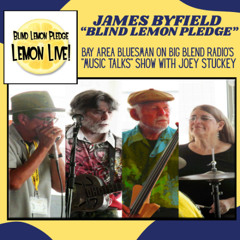Bay Area Bluesman James Byfield - Lemon Live Album