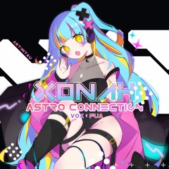 Xonah - Astro Connection (w/ Fua.)