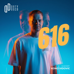 Dirty Disco 616 – The Healing Power of House