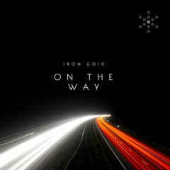 Iron Gold - On the Way (Original mix)