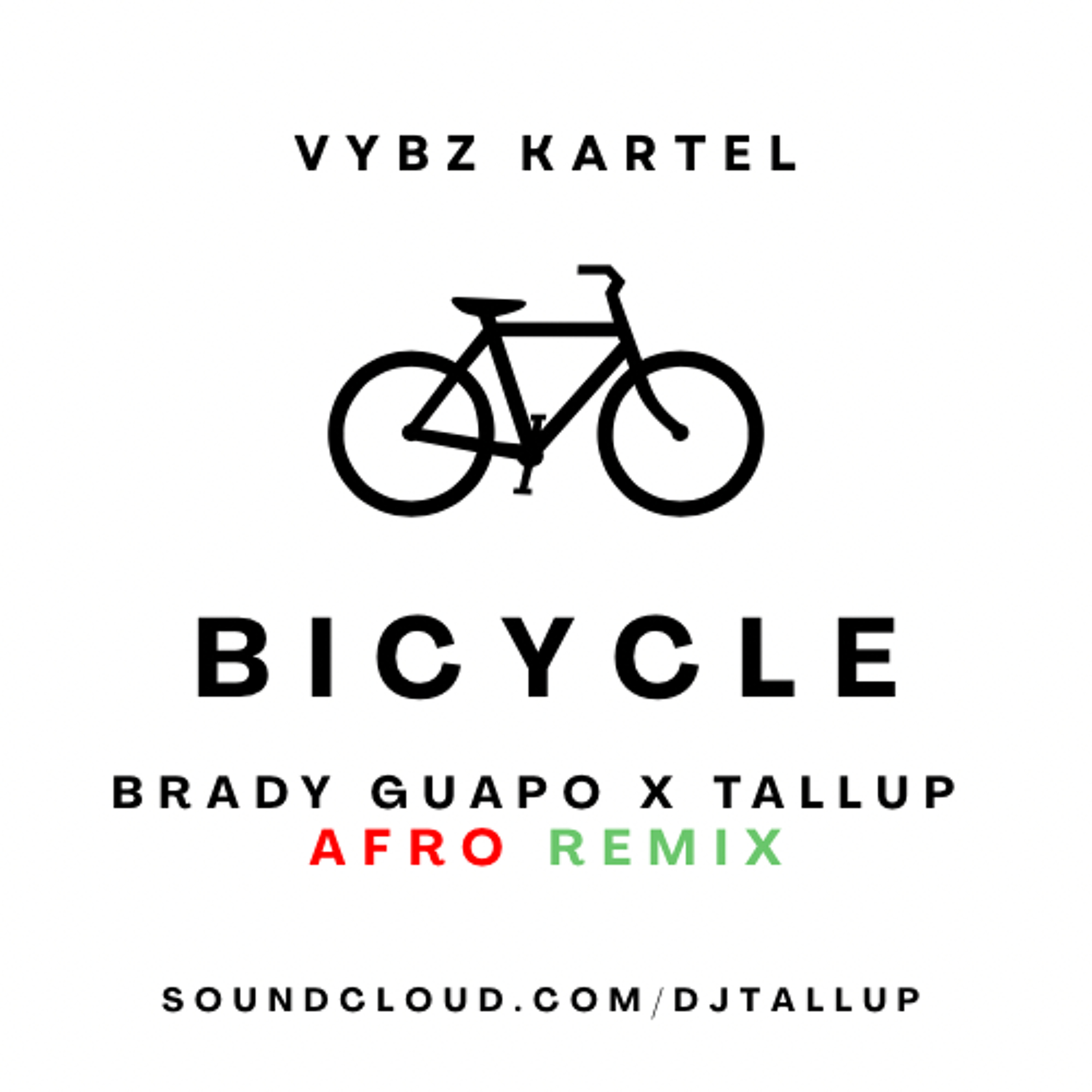 Vybz Kartel - Bicycle (Brady Guapo X Dj Tall Up Afro Remix)