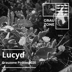 Grauzone Podcast 029 – Lucyd