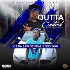 Outta Control Feat. Beezy KKK