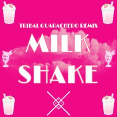 Milk Shake (XAVO RMX)
