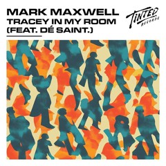 Mark Maxwell - Tracey In My Room